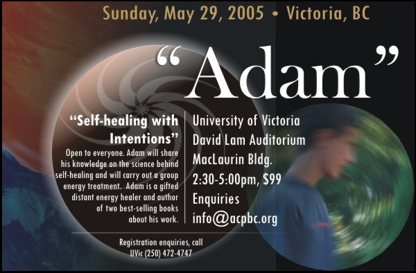 Adam Dreamhealer™ at University of Victoria - May 29, 2005